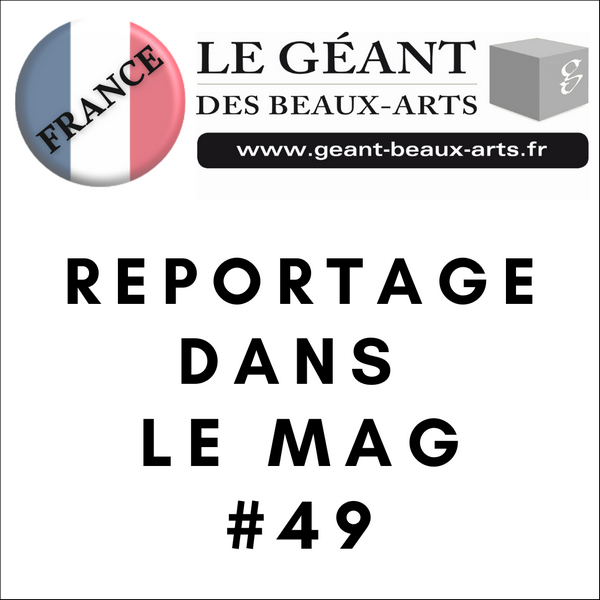 Le Géant des Beaux-Arts - Mag #49 - Reportage Artiste - Laurence Saunois