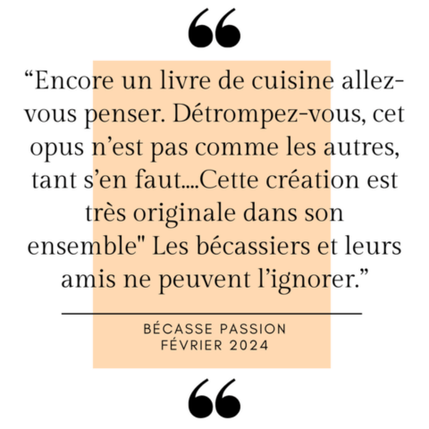 Avis de Bécasse Passion sur le livre de recettes Cuisiner la bécasse des Bois de laurence Saunois