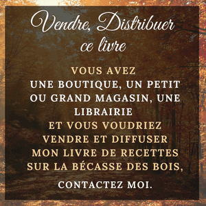 Vendre et distribuer mon livre de recettes sur la bécasse des bois