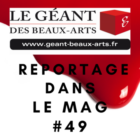 Le Géant des Beaux-Arts - Mag #49 - Reportage Artiste - Laurence Saunois